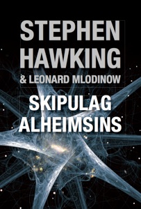 Skipulag alheimsins, Stephen Hawking, Leonard Mlodinow